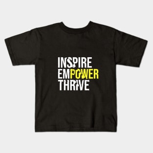 Inspire empower thrive Kids T-Shirt